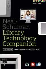 9780838913826-0838913822-Neal-Schuman Library Technology Companion: A Basic Guide for Library Staff