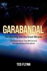 9780966805680-0966805682-Garabandal -- the Warning and the Great Miracle: The Divine Reset That Will Correct the Conscience of the World