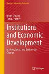 9789819908431-9819908434-Institutions and Economic Development: Markets, Ideas, and Bottom-Up Change (Classroom Companion: Economics)