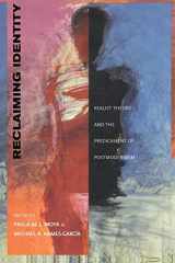 9780520223493-0520223497-Reclaiming Identity: Realist Theory and the Predicament of Postmodernism