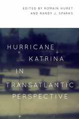 9780807158432-0807158437-Hurricane Katrina in Transatlantic Perspective