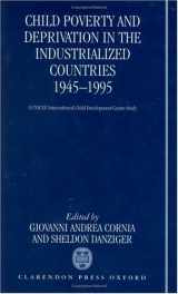 9780198290759-0198290756-Child Poverty and Deprivation in the Industrialized Countries, 1945-1995