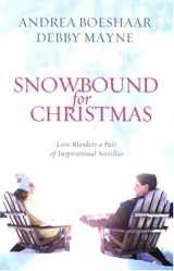 9781593104238-1593104235-Snowbound for Christmas: Let It Snow/Christmas in the City (Heartsong Christmas 2-in-1)