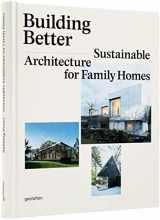 9783899555127-3899555120-Building Better: Sustainable Architecture for Family Homes