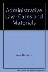 9780820550671-0820550671-Administrative Law: Cases and Materials