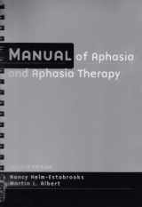 9780890799635-0890799636-Manual of Aphasia and Aphasia Therapy
