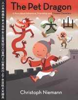 9780061577765-0061577766-The Pet Dragon: A Story about Adventure, Friendship, and Chinese Characters