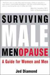 9781570714337-1570714339-Surviving Male Menopause. A Guide for Women and Men