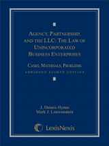 9781422496091-1422496090-Agency, Partnership and the LLC: The Law of Unincorporated Business Enterprises, Cases, Materials, Problems