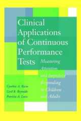 9780471216797-0471216798-Clinical Applications Of Continuous Performance Tests Measuring Attention And Impulsive Responding In Children And Adults