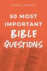 9780802420312-0802420311-50 Most Important Bible Questions