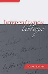 9782924743034-2924743036-Interprétation biblique (Biblical Interpretation) (French Edition)