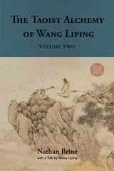 9781777046828-1777046823-The Taoist Alchemy of Wang Liping: Volume Two