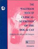 9780080408392-0080408397-Waltham Book of Clinical Nutrition of The Dog & Cat