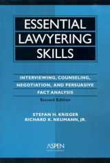 9780735528062-0735528063-Essential Lawyering Skills: Interviewing, Counseling, Negotiation, and Persuasive Fact Analysis