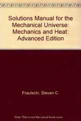 9780521349123-0521349125-Solutions Manual for the Mechanical Universe: Mechanics and Heat: Advanced Edition