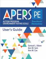 9781681257242-1681257246-Autism Program Environment Rating Scale - Preschool/Elementary (APERS-PE): User's Guide