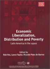 9781840648713-1840648716-Economic Liberalization, Distribution and Poverty: Latin America in the 1990s
