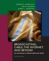 9780073135809-0073135801-Broadcasting, Cable, the Internet and Beyond: An Introduction to Modern Electronic Media