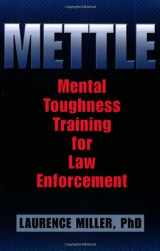9781932777628-1932777628-METTLE: Mental Toughness Training for Law Enforcement