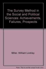 9780312777210-0312777213-The Survey Methods in the Social and Political Sciences: Achievements, Failures, Prospects