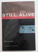 9781558612716-1558612718-Still Alive: A Holocaust Girlhood Remembered (The Helen Rose Scheuer Jewish Women's Series)