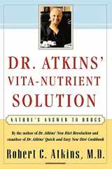 9780684844886-0684844885-Dr. Atkins' Vita-Nutrient Solution: Nature's Answer to Drugs