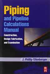 9781856176934-1856176932-Piping and Pipeline Calculations Manual: Construction, Design Fabrication and Examination