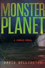 9781560258674-1560258675-Monster Planet: A Zombie Novel