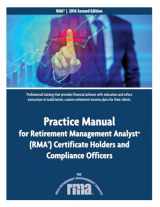 9781533361400-1533361401-Practice Manual for Retirement Management Analyst (RMA) Certificate Holders and
