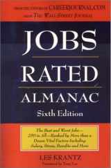 9781569802243-1569802246-Jobs Rated Alamnac: The Best and Worst Jobs-250 In All - Ranked by More Than a Dozen Vital Factors Including Salary , Stress and More (JOBS RATED ALMANAC)