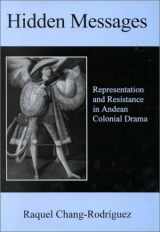 9780838754214-083875421X-Hidden Messages: Representation and Resistance in Andean Colonial Drama