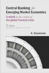 9789332700970-9332700974-Central Banking for Emerging Market Economies: A Relook in the Context of the Global Financial Crisis