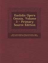 9781293506998-1293506990-Euclidis Opera Omnia, Volume 3 - Primary Source Edition (Latin Edition)