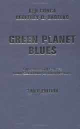 9780813342016-0813342015-Green Planet Blues: Environmental Politics From Stockholm To Johannesburg, Third Edition