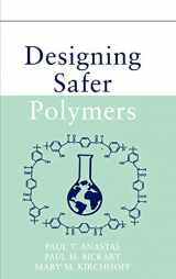 9780471397335-0471397334-Designing Safer Polymers