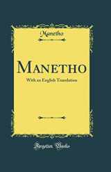 9780265530269-0265530261-Manetho: With an English Translation (Classic Reprint)