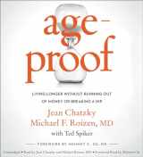 9781478941132-1478941138-AgeProof: Living Longer Without Running Out of Money or Breaking a Hip