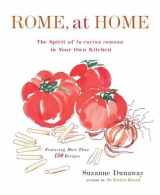 9780767913775-0767913779-Rome, At Home: The Spirit of La Cucina Romana in Your Own Kitchen