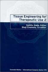 9780444500762-0444500766-Tissue Engineering for Therapeutic Use 2: Proceedings of the Second International Symposium of Tissue Engineering for Therapeutic Use, Tokyo, 30-31 October 1997 (International Congress Series)