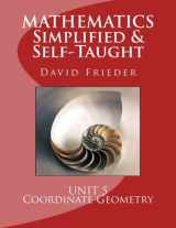 9781479134618-1479134619-Mathematics - Simplified and Self-Taught: Unit 5: Coordinate Geometry
