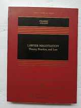 9780735599703-073559970X-Lawyer Negotiation: Theory Practice & Law Second Edition (Aspen Casebook)