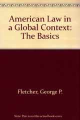 9780195167221-0195167228-American Law in a Global Context: The Basics