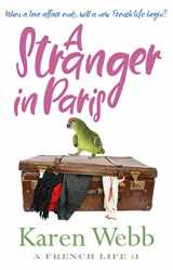 9781911293613-1911293613-A Stranger In Paris: 1 (A French Life)