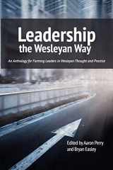 9781609471026-1609471024-Leadership the Wesleyan Way