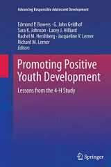 9783319372303-3319372300-Promoting Positive Youth Development: Lessons from the 4-H Study (Advancing Responsible Adolescent Development)
