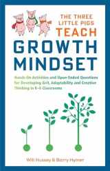 9781612439020-1612439020-The Three Little Pigs Teach Growth Mindset: Hands-On Activities and Open-Ended Questions For Developing Grit, Adaptability and Creative Thinking In K-5 Classrooms (3 Little Pigs Growth Mindset)