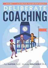 9781943920372-1943920370-Deliberate Coaching: A Toolbox for Accelerating Teacher Performance