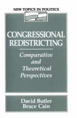 9780023175855-0023175850-Congressional Redistricting: Comparative and Theoretical Perspectives