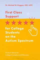 9781785924132-1785924133-First Class Support for College Students on the Autism Spectrum